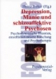 Depression, Manie und schizoaffektive Psychosen