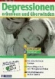 Depressionen erkennen und überwinden