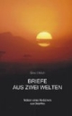 Briefe aus zwei Welten. Notizen eines Mediziners aus Ostafrika.