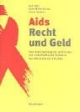 Aids Recht und Geld