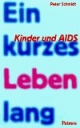Ein kurzes Leben lang