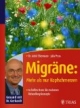 Migräne: Mehr als nur Kopfschmerzen. So helfen Ihnen die modernen Behandlungskonzepte
