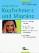 Endlich frei von Kopfschmerz und Migräne