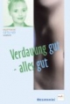 Verdauung gut, alles gut