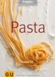 Pasta. Brigitte Kochbuch Edition