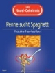 Das Nudel-Geheimnis: Penne sucht Spaghetti - Finde deinen Traum-Nudel-Typen!