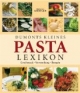 Dumonts kleines Pasta Lexikon