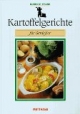 Kartoffelgerichte für Genießer
