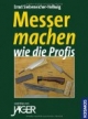 Messer machen wie die Profis