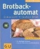 Brotbackautomat. GU KüchenRatgeber