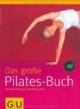 Das große Pilates-Buch