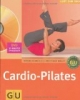 Cardio-Pilates, m. DVD-Video