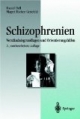 Schizophrenien. Verständnisgrundlagen und Orientierungshilfen