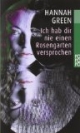 Ich hab dir nie einen Rosengarten versprochen