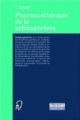 Pharmacotherapie de la schizophrenie
