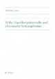 Wille, Handlungskontrolle und chronische Schizophrenie