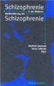Schizophrenie der Moderne, Modernisierung der Schizophrenie