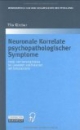 Neuronale Korrelate psychopathologischer Syndrome. Denk- und Sprachprozesse bei Gesunden und Patienten mit Schizophrenie;Monographien aus dem Gesamtgebiete der Psychiatrie Bd. 106