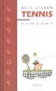 Alle lieben Tennis. Bilder und Worte