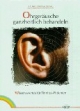 Ohrgeräusche ganzheitlich behandeln. Wissenswertes für Tinnitus-Patienten