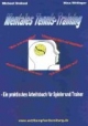 Mentales Tennis-Training. Ein praktisches Arbeitsbuch für Spieler und Trainer