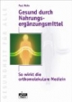 Gesund durch Nahrungsergänzungsmittel