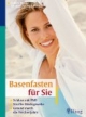 Basenfasten für Sie