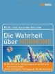 Die Wahrheit über Hormone