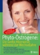 Phyto-Östrogene: Die sanfte Alternative während der Wechseljahre