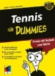 Tennis für Dummies. Tennis mit Technik und Taktik