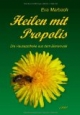 Heilen mit Propolis: Die Hausapotheke aus dem Bienenvolk