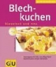 Blechkuchen klassisch und neu