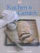 Kuchen und Gebäck. Küchenklassiker & mehr