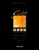 Sweet Gold: Torten, Desserts, Zucker