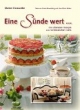 Eine Sünde wert : Die schönsten Rezepte aus norddeutschen Cafés