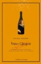 Veuve Clicquot: Die Geschichte des Champagner-Imperiums und der Frau, die es regierte