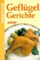 Geflügelgerichte. Einfach gut