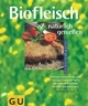 Biofleisch natürlich genießen.