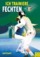 Ich trainiere Fechten