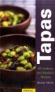 Tapas: 80 moderne und klassische Rezepte