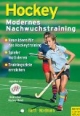Hockey - Modernes Nachwuchstraining