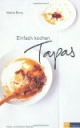 Einfach kochen Tapas