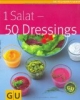1 Salat - 50 Dressings