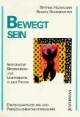Bewegt sein