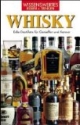 Whisky: Edle Destillate für Genießer und Kenner. Wissenswertes Essen und Trinken