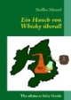 Ein Hauch von Whisky überall: The ultimate Islay Guide