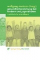 Gesundheitserziehung bei Kindern und Jugendlichen. Medizinische Grundlagen