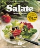 Salate. Sonderausgabe. Ein besonderes Bildkochbuch mit reizvollen Rezepten
