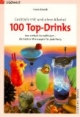 Cocktails mit und ohne Alkohol. Hundert (100) Top- Drinks