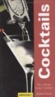 Cocktails: Über 200 der besten Cocktails